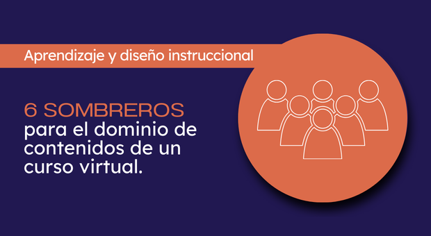 6 sombreros para dominio de un curso virtual