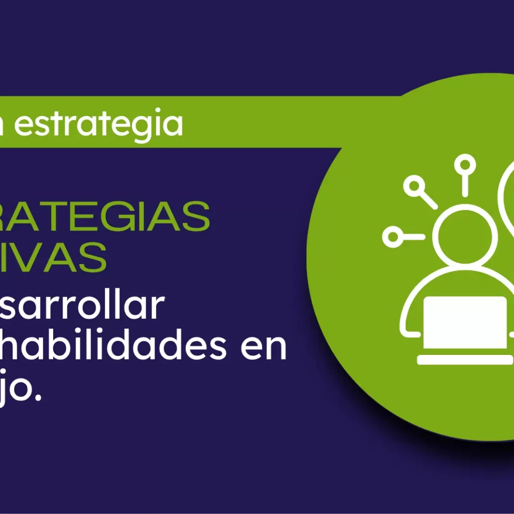 estrategias efectivas para desarrollar habilidades