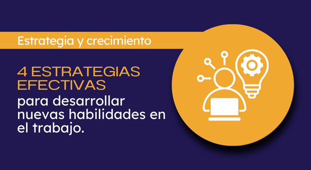 desarrollar nuevas habilidades en el trabajo
