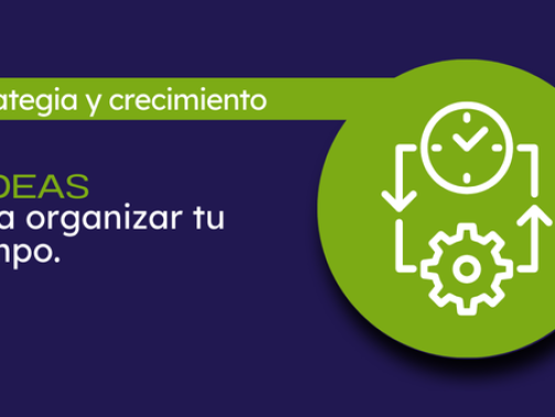 ideas para organizar tu tiempo