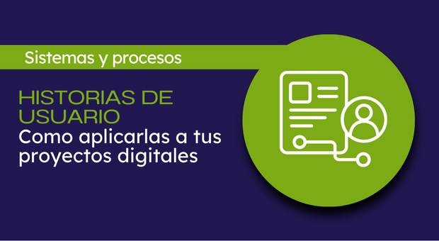historias de usuario y proyectos digitales