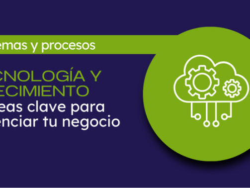 tecnologia par el crecimiento del negocio