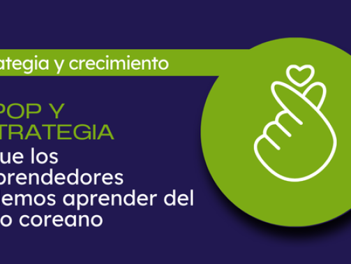 kpop y estrategia para emprededores