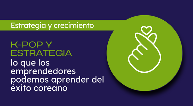 kpop y estrategia para emprededores