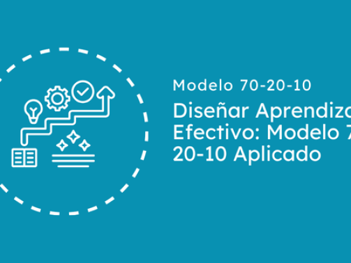 aprendizaje efectivo - modelo 70 20 10