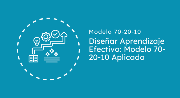 aprendizaje efectivo - modelo 70 20 10